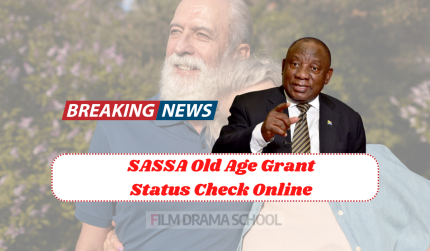 SASSA Old Age Grant Status Check Online